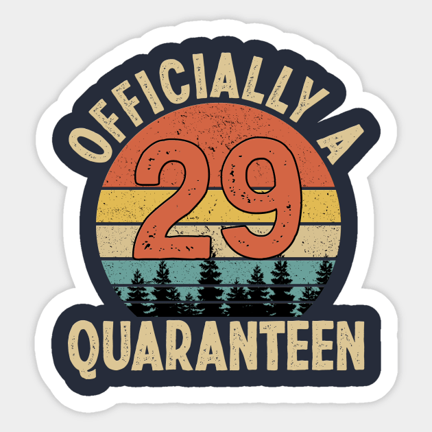 officially a quaranteen 29th birthday Sticker by Yoyo Star